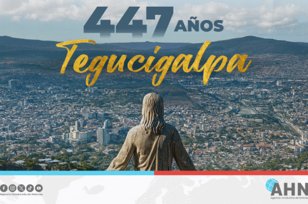 Congreso destaca importancia histórica de capital hondureña por el aniversario de su fundación